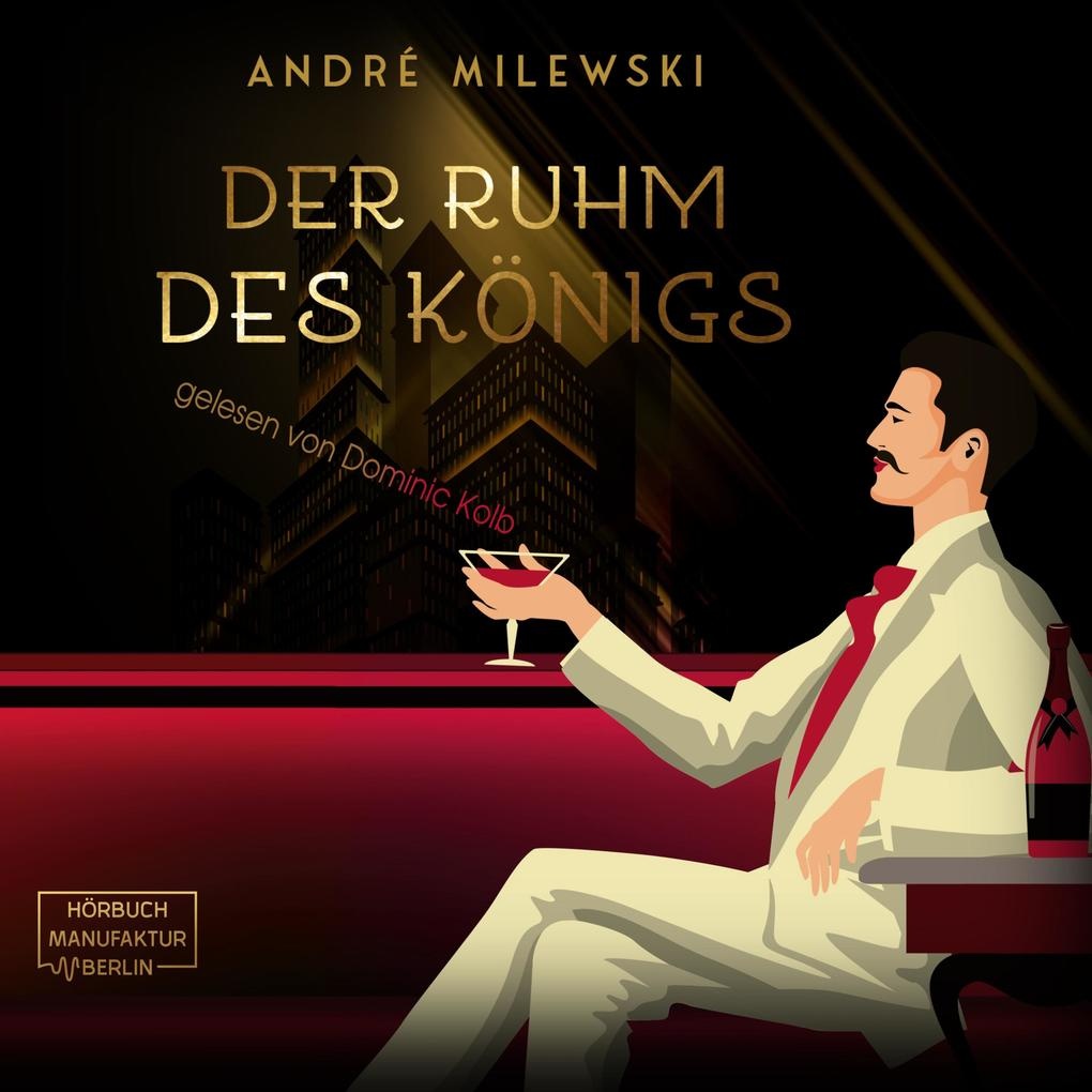 Der Ruhm des Königs: Hörbuch Download von André Milewski
