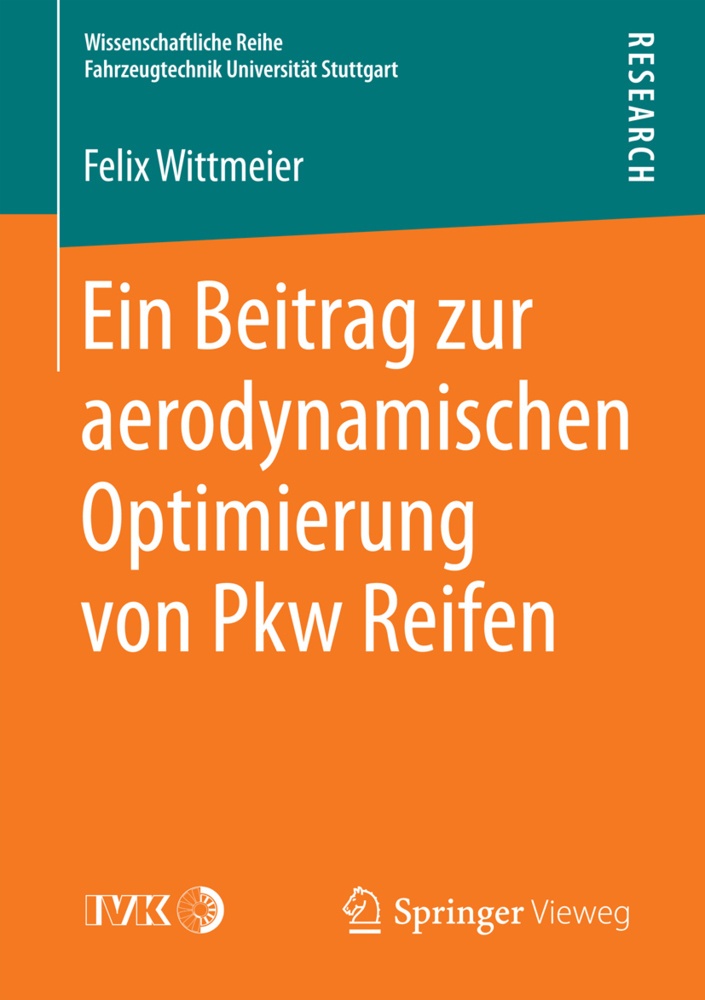 Ein Beitrag Zur Aerodynamischen Optimierung Von Pkw Reifen - Felix Wittmeier  Kartoniert (TB)