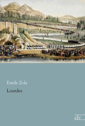 Lourdes - Émile Zola  Kartoniert (TB)