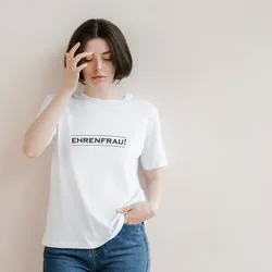 T-Shirt Standard - EHRENFRAU