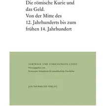 Thorbecke Die römische Kurie und das Geld, von Werner Maleczek