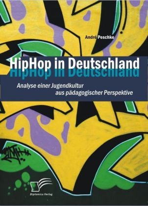 Hiphop In Deutschland - André Peschke  Kartoniert (TB)