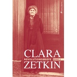 Dietz Berlin Clara Zetkin - Die Briefe 1914 bis 1933 (3 Bde.) / Die Briefe 1914 bis 1933