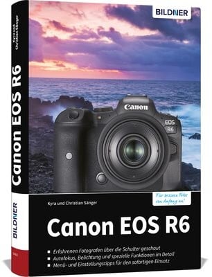 Buch Canon EOS R6 - Für bessere Fotos von Anfang an!