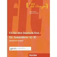 Hueber Fit für den Deutsch-Test für Zuwanderer A2–B1:
