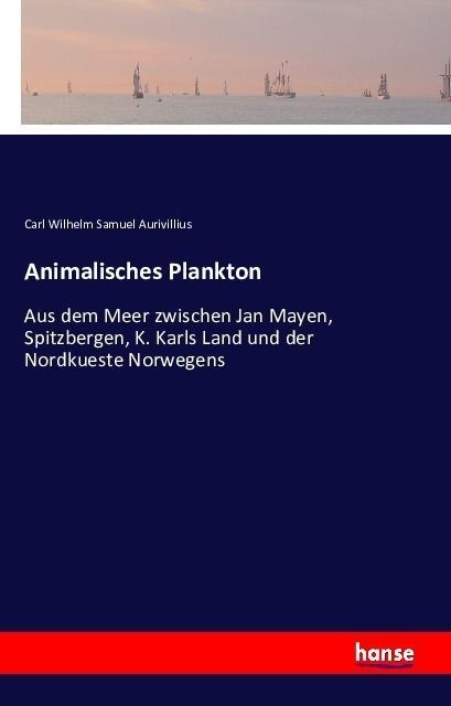 Animalisches Plankton - Carl W. S Aurivillius  Kartoniert (TB)