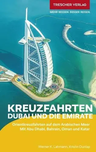 Preisvergleich Produktbild TRESCHER Reiseführer Kreuzfahrten Dubai und die Emirate