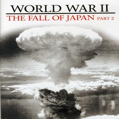 World War II - Fall of Japan Part 2