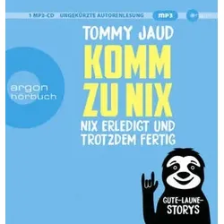 Komm zu nix - Nix erledigt und trotzdem fertig, 1 Audio-CD, 1 MP3