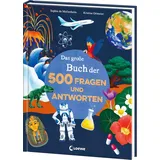 Loewe Das große Buch der 500 Fragen und Antworten: