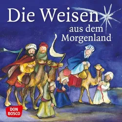 Die Weisen aus dem Morgenland. Mini-Bilderbuch.