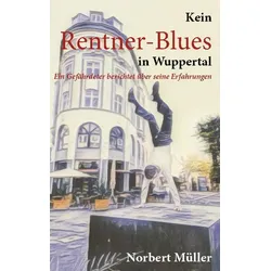 Kein Rentner-Blues in Wuppertal