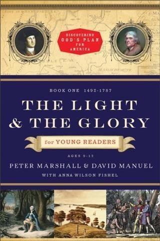 Light and the Glory for Young Readers (Discovering God's Plan for America): eBook von Peter Marshall