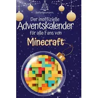 27amigos Der inoffizielle Adventskalender für alle Fans von Minecraft