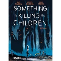 Splitter Verlag Something is killing the Children. Buch.1 Something