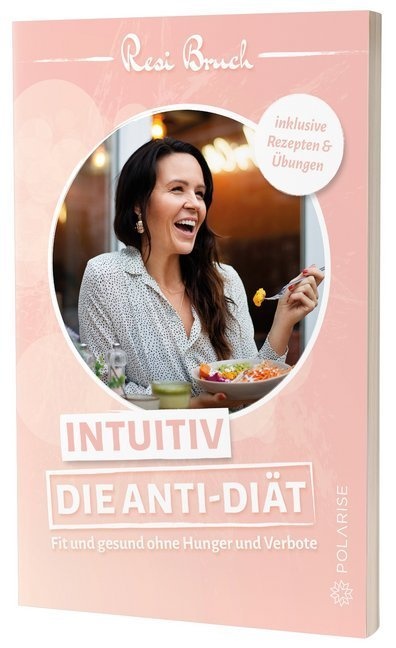 Intuitiv - Die Anti-Diät - Resi Bruch  Kartoniert (TB)