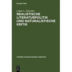 Realistische Literaturpolitik und naturalistische Kritik