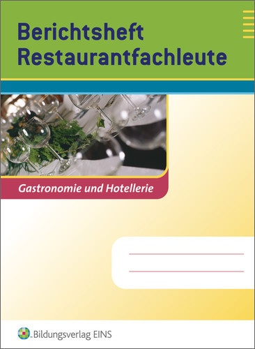 Berichtsheft Restaurantfachleute - Markus Berghoff  Loseblatt