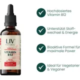 LIV Vitamin B12 Tropfen alkoholfrei vegan 200μg Methylcobalamin & 50μg Adenosylcobalamin 50 ml