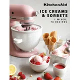 Abrams & Chronicle KitchenAid: Ice Creams & Sorbets: