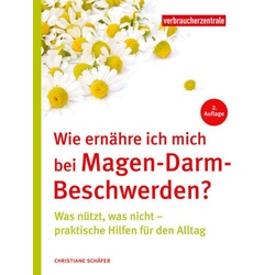 Wie ernähre ich mich bei Magen-Darm-Beschwerden?