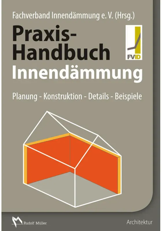 Praxis-Handbuch Innendämmung  Gebunden