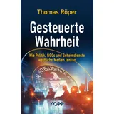 Kopp Verlag / Kopp Verlag e.K. Gesteuerte Wahrheit
