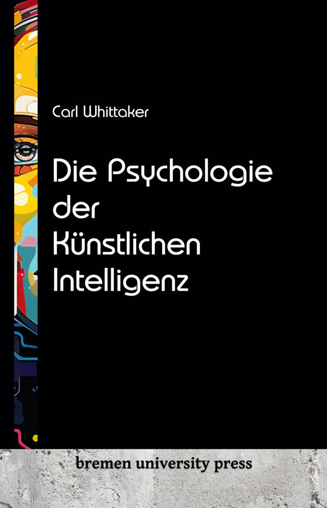 Die Psychologie Der Künstlichen Intelligenz - Carl Whittaker  Kartoniert (TB)