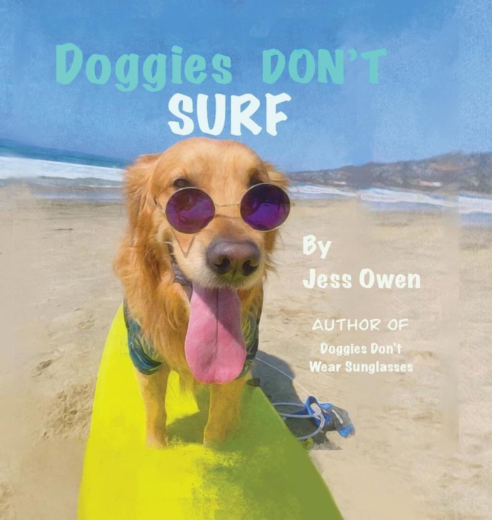 Doggies Don't Surf: Buch von Jess L Owen