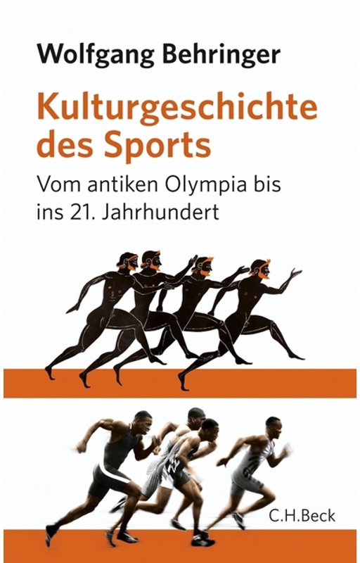 Kulturgeschichte Des Sports - Wolfgang Behringer, Gebunden