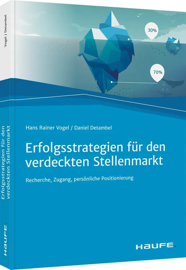 Erfolgsstrategien Für Den Verdeckten Stellenmarkt - Hans Rainer Vogel  Daniel Detambel  Gebunden
