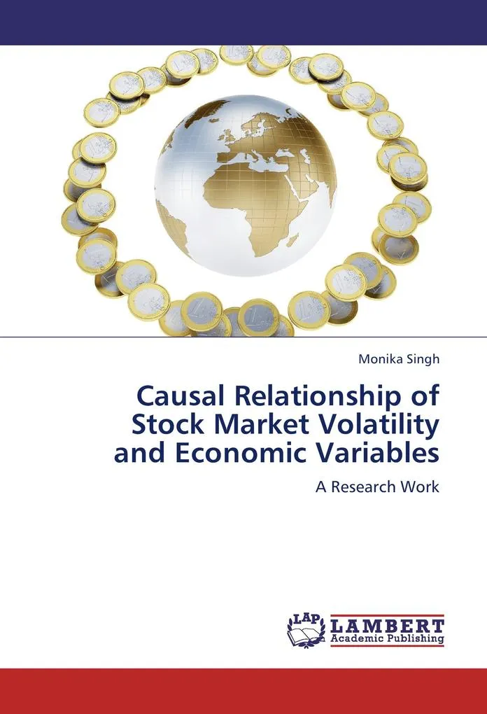 Causal Relationship of Stock Market Volatility and Economic Variables: Buch von Monika Singh