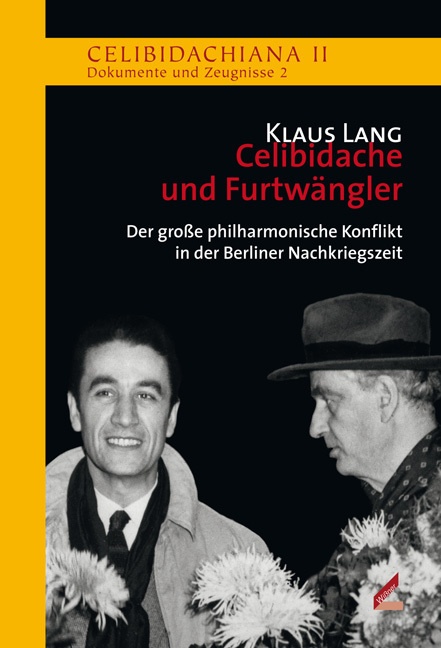 Celibidache Und Furtwängler - Klaus Lang  Gebunden