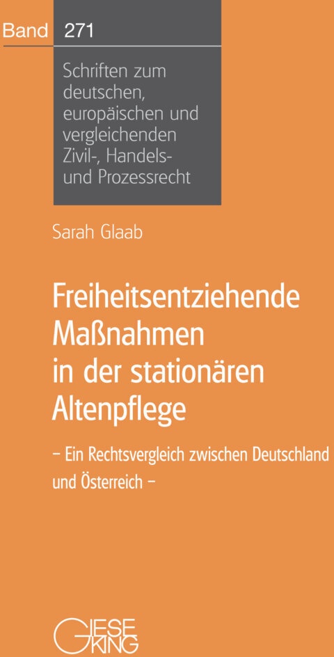 Freiheitsentziehende Maßnahmen In Der Stationären Altenpflege - Sarah Glaab  Kartoniert (TB)