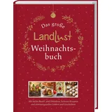 lv.buch Das große Landlust-Weihnachtsbuch: Mit vielen Bastel- und Dekoideen, leckeren Rezepten und stimmungsvollen Liedern und Gedichten. Das Rundum-Sorglos-Paket für schöne Weihnachten zuhause.