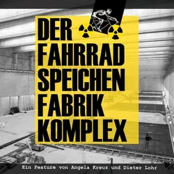 Der Fahrradspeichenfabrikkomplex