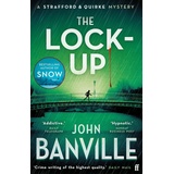 Faber & Faber London The Lock-Up, Belletristik von John Banville