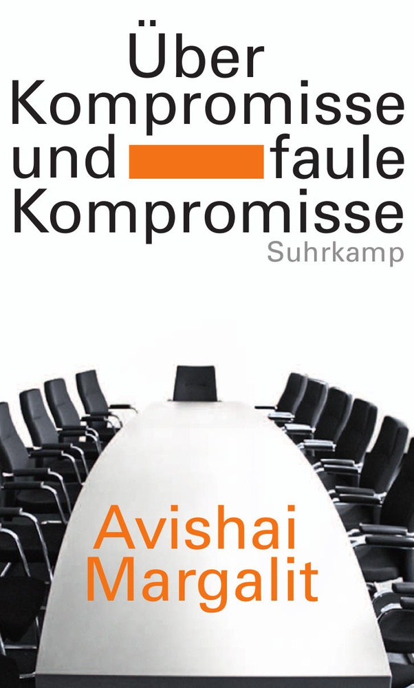 Über Kompromisse - Und Faule Kompromisse - Avishai Margalit  Gebunden