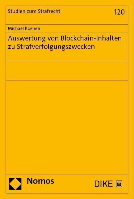 Auswertung Von Blockchain-Inhalten Zu Strafverfolgungszwecken - Michael Koenen  Kartoniert (TB)