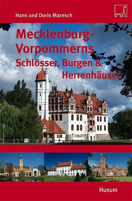 Mecklenburg-Vorpommerns Schlösser  Burgen & Herrenhäuser - Hans Maresch  Doris Maresch  Kartoniert (TB)