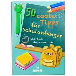 Moses 50 coole Tipps für Schulanfänger