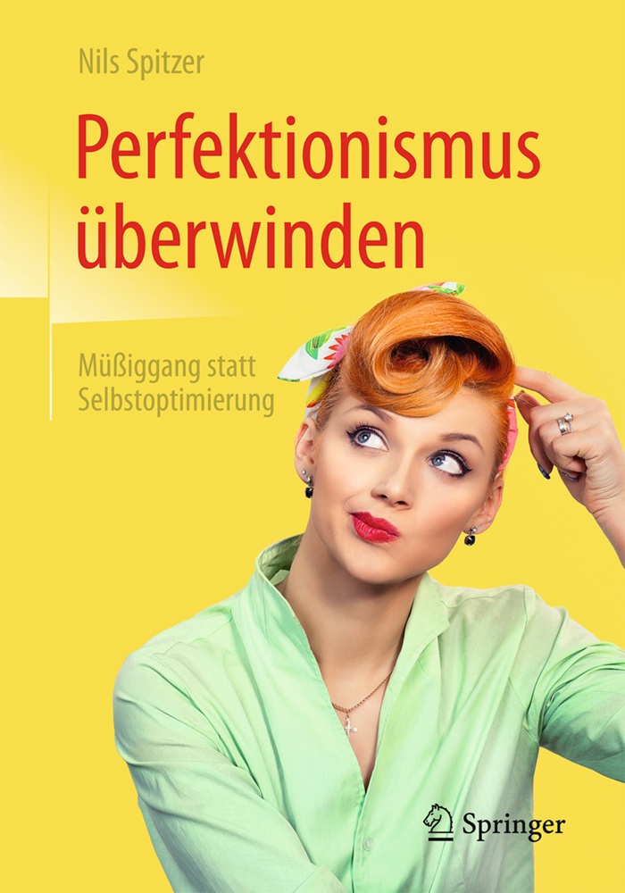 Perfektionismus Überwinden - Nils Spitzer  Kartoniert (TB)
