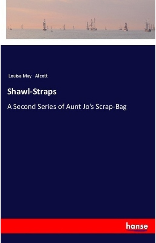 Shawl-Straps - Louisa May Alcott, Kartoniert (TB)