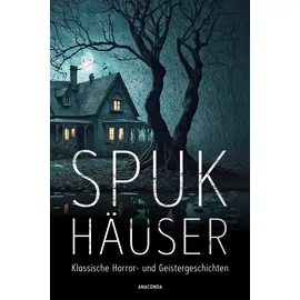 Penguin Random House Spukhäuser. Klassische Horror- und Geistergeschichten