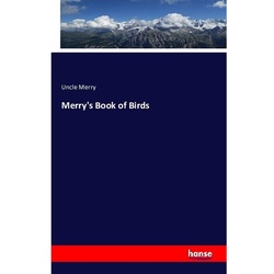 Merry's Book Of Birds - Uncle Merry, Kartoniert (TB)