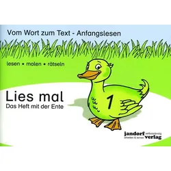 Lies mal 1 - Das Heft mit der Ente - Vom Wort zum Text - Anfangslesen