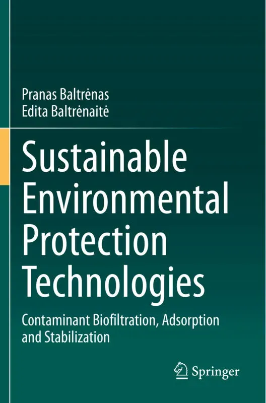 Sustainable Environmental Protection Technologies - Pranas Baltr_nas  Edita Baltr_nait_  Kartoniert (TB)