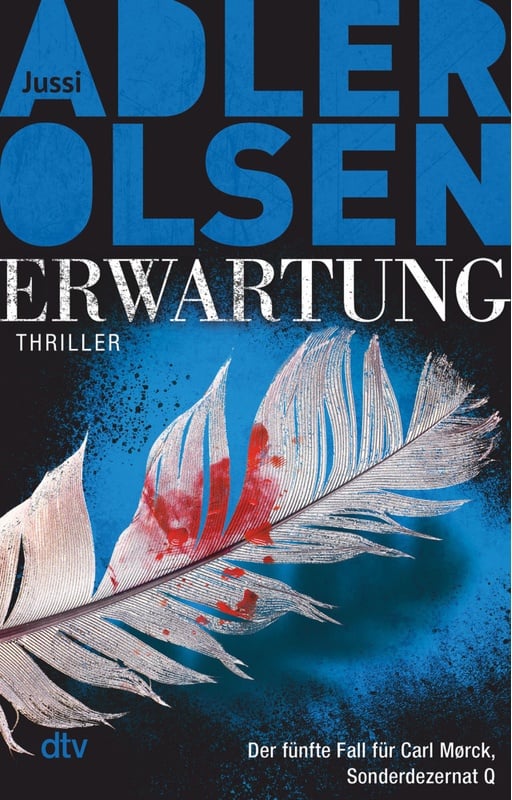 Erwartung / Carl Mørck. Sonderdezernat Q Bd.5 - Jussi Adler-Olsen  Taschenbuch
