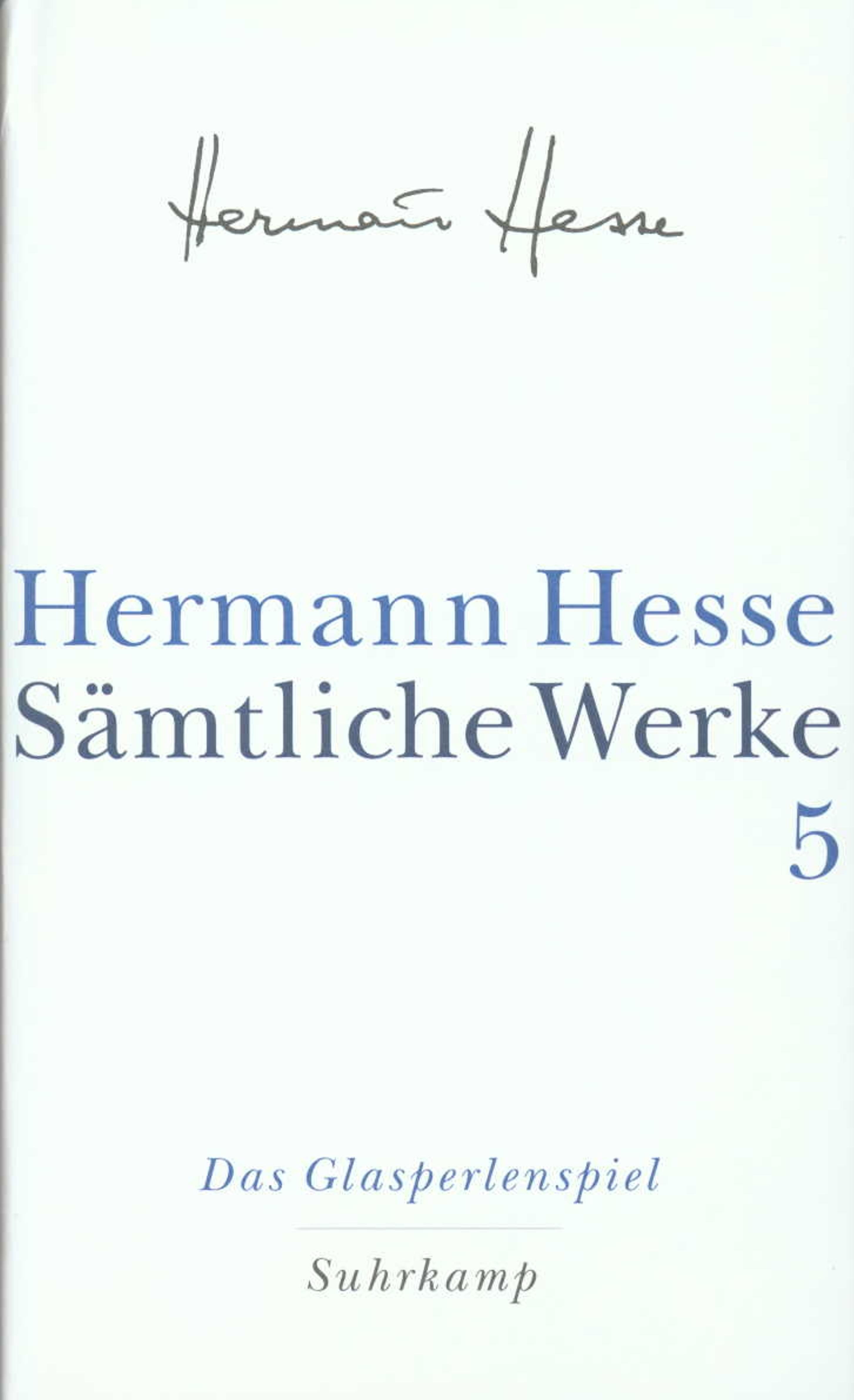 Sämtliche Werke in 20 Bänden und einem Registerband 05. Das Glasperlenspiel, Belletristik von Hermann Hesse