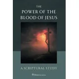 Bowker THE POWER OF THE BLOOD OF JESUS: A Scriptural Study